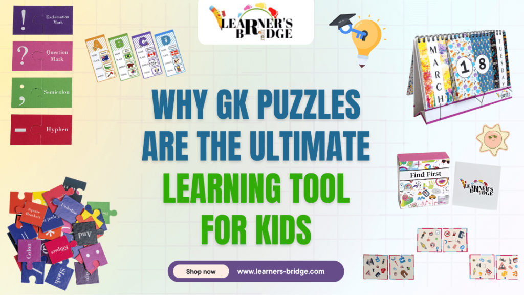 Why GK Puzzles Are the Ultimate Learning Tool for Kids